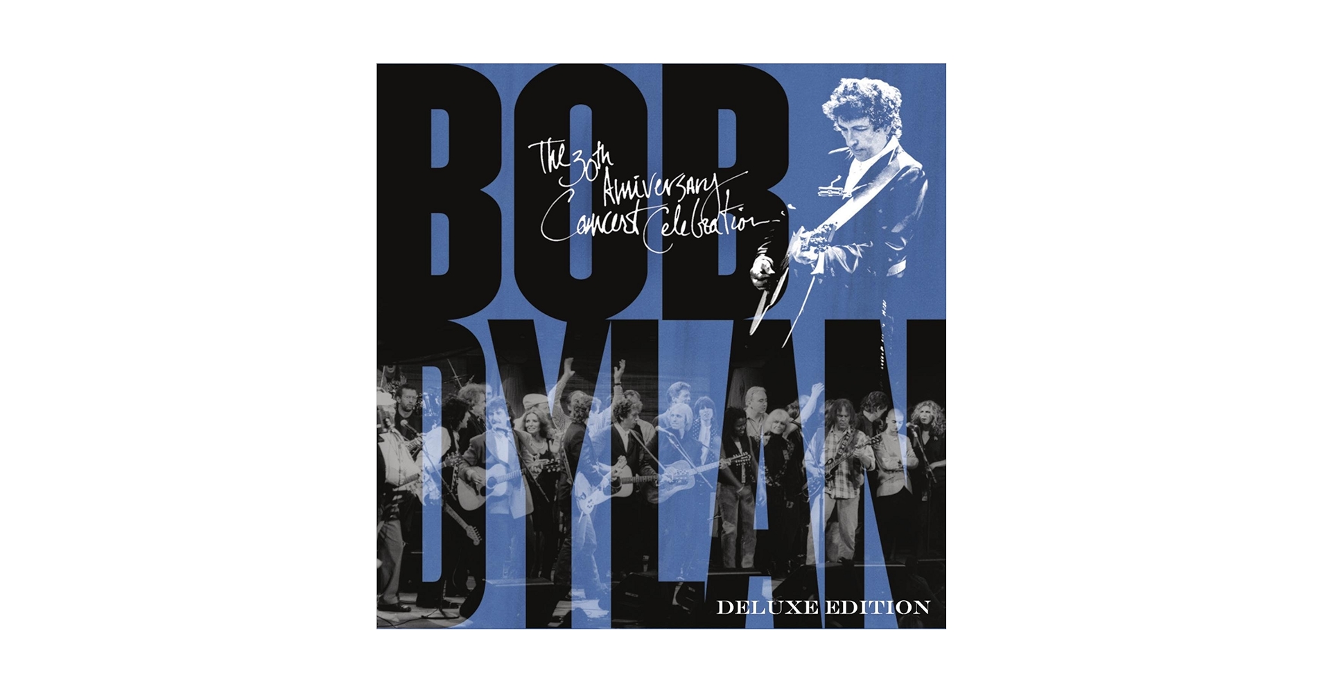 Bob Dylan - 30th Anniversary Concert Celebration [Deluxe Edition