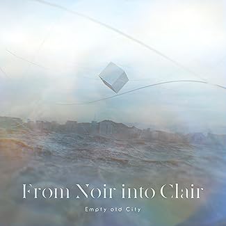 [Single] Empty old City – From Noir into Clair (2025.10.15/MP3+Hi-Res FLAC/RAR)