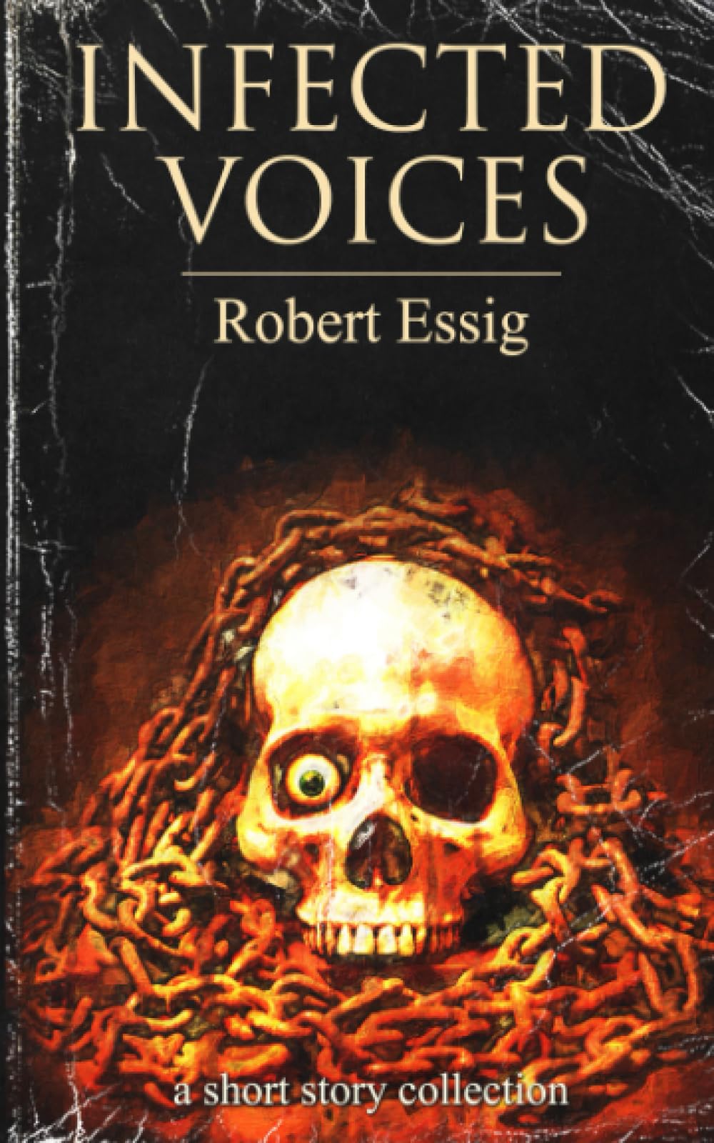 Infected Voices: A Short Story Collection