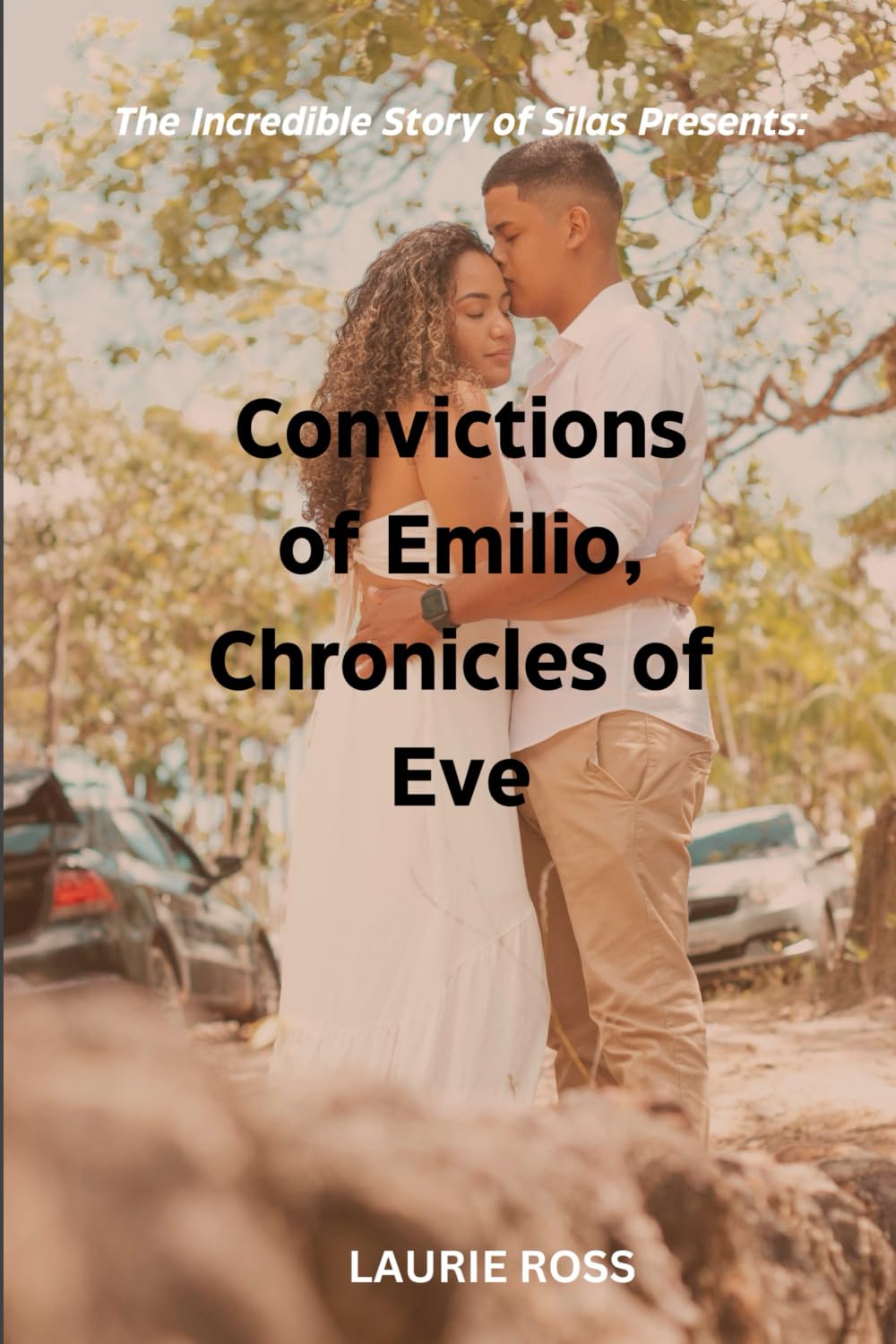 Convictions of Emilio, Chronicles of Eve: The Incredible Story of Silas