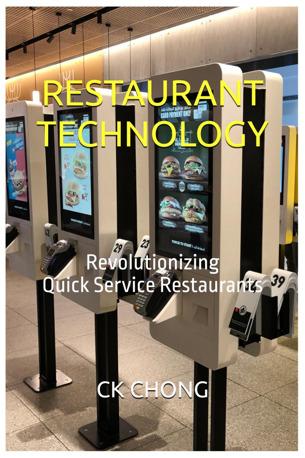 Restaurant Technology: Revolutionizing Quick Service Restaurants