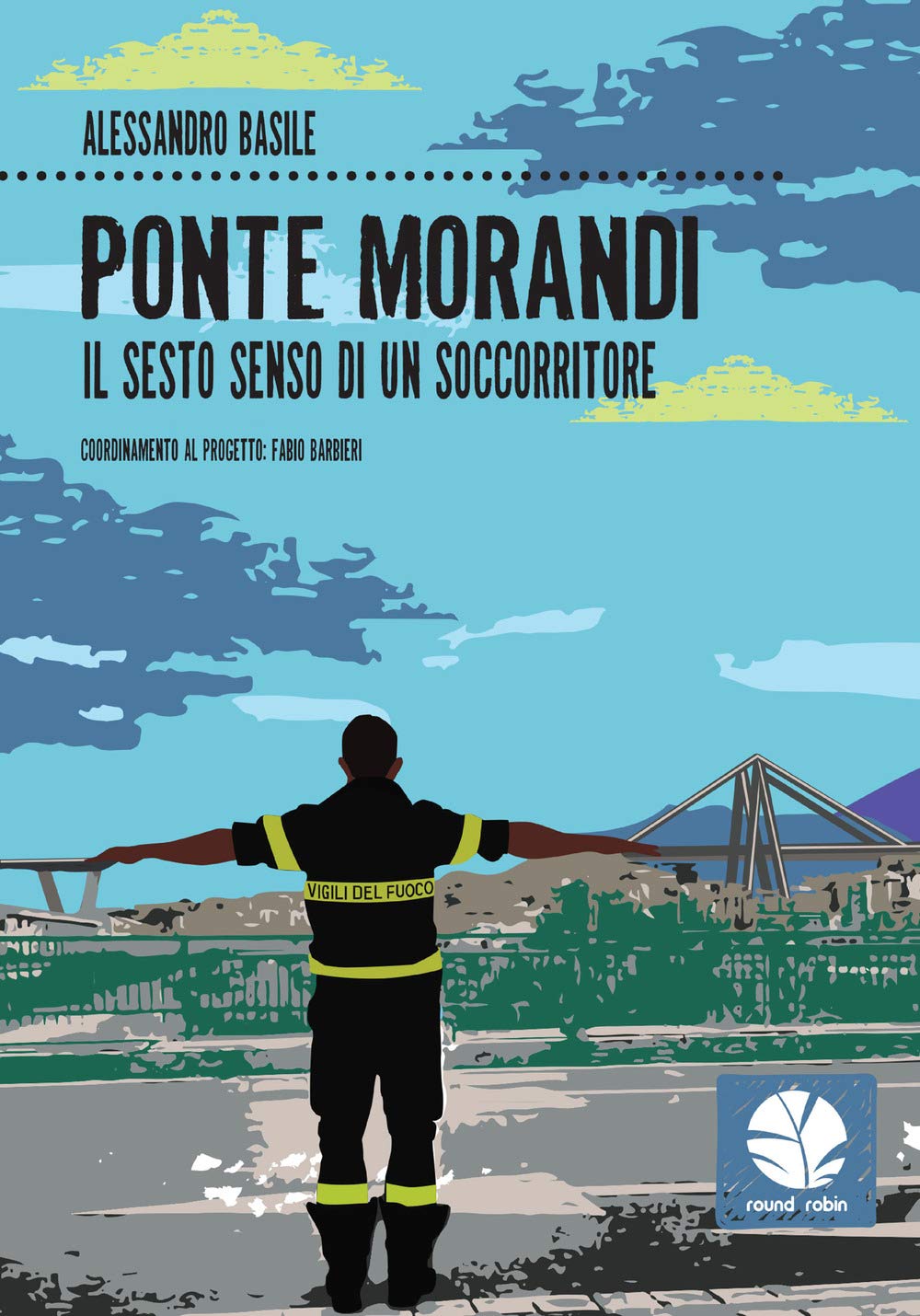 Ponte Morandi. Il Sesto Senso Di Un Soccorritore - 4