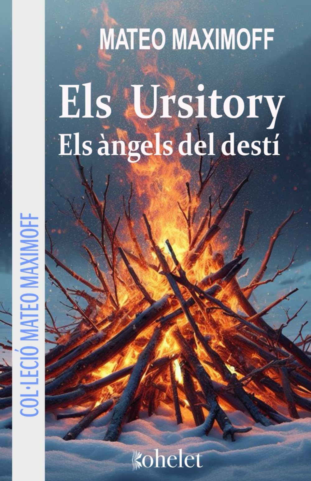 Els Ursitory: Els àngels del destí (Col·lecció Mateo Maximoff)