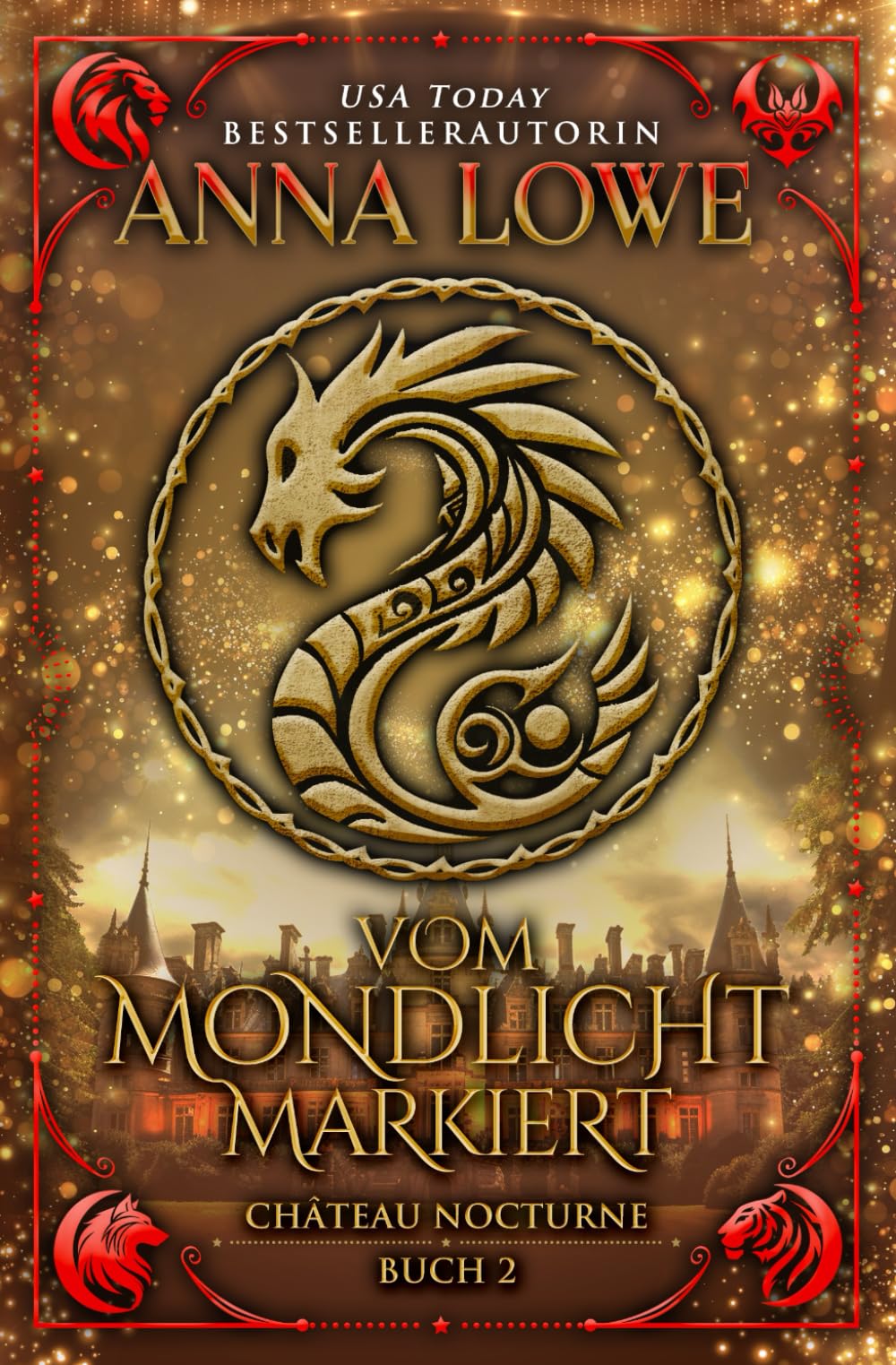 Vom Mondlicht markiert: eine magische, geheimnisvolle Gestaltwandler-/Vampir-Romanze: 2 (Château-Nocturne-Reihe)