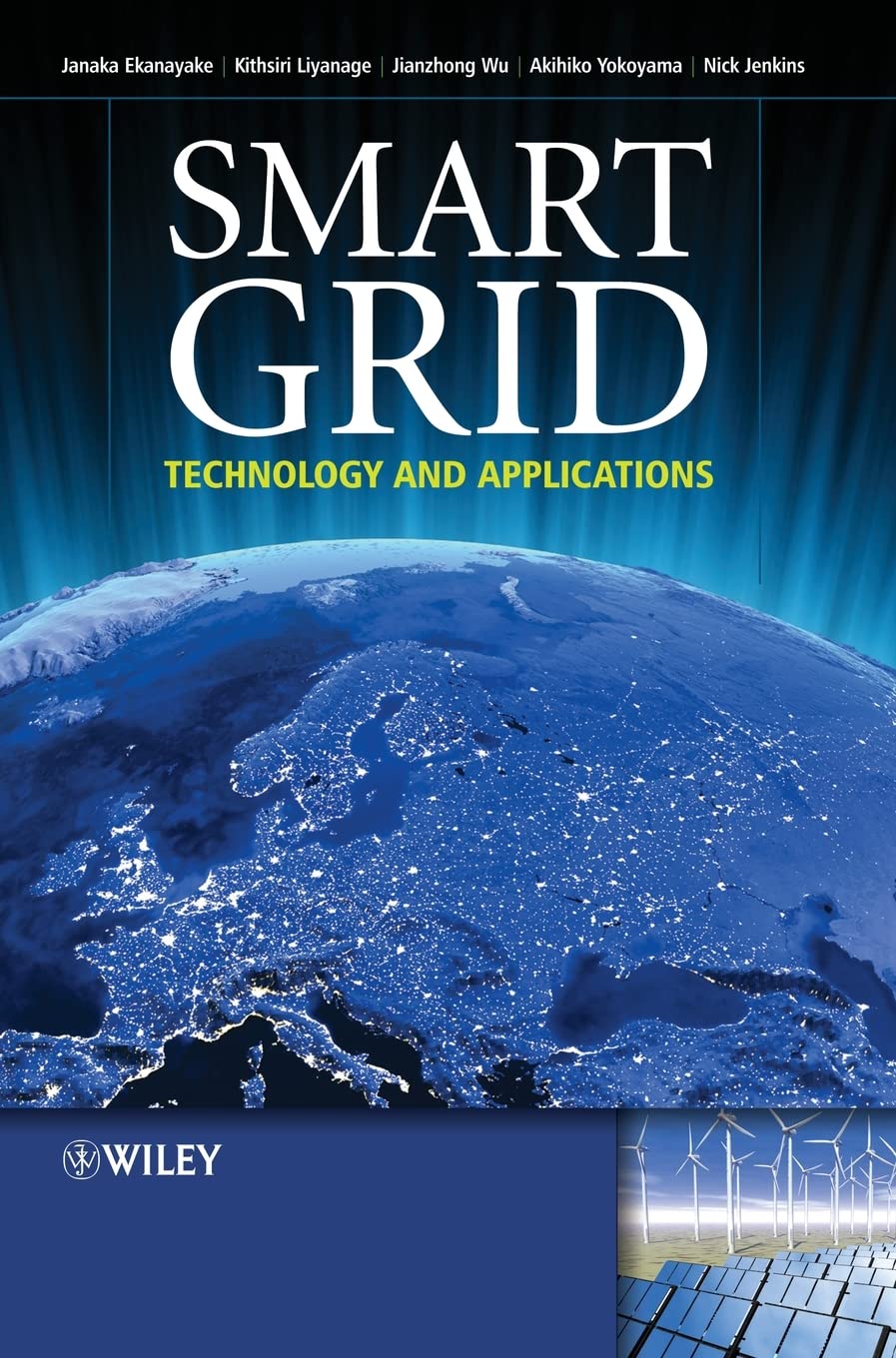 Smart Grid: Technology and Applications: Ekanayake, Janaka B., Jenkins ...