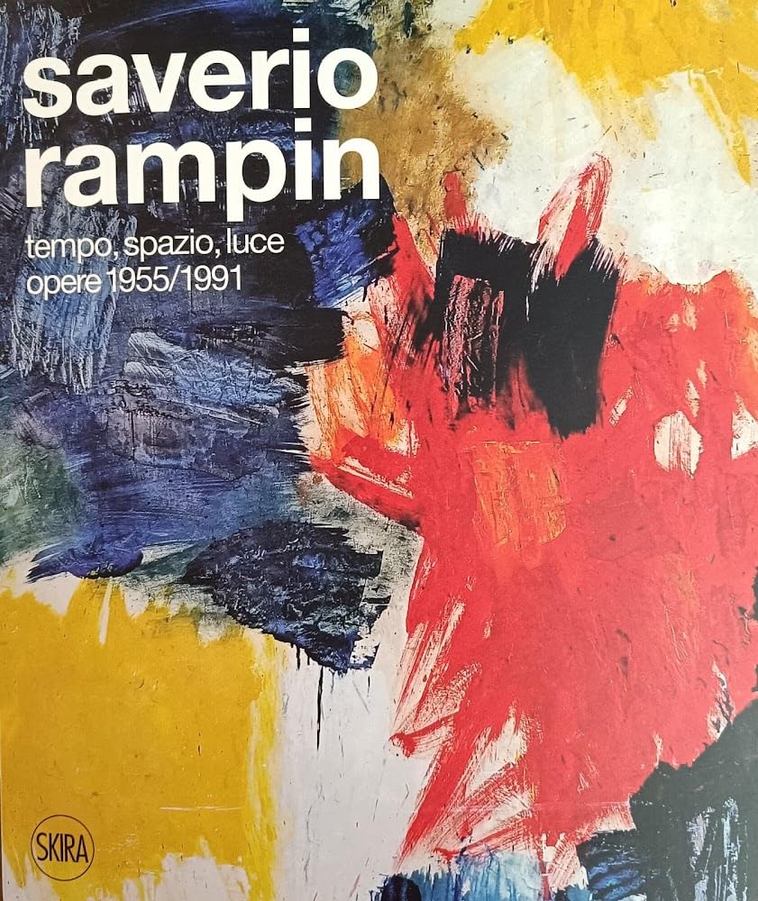 Saverio Rampin Tempo spazio luce catalogue exposition peinture italienne
