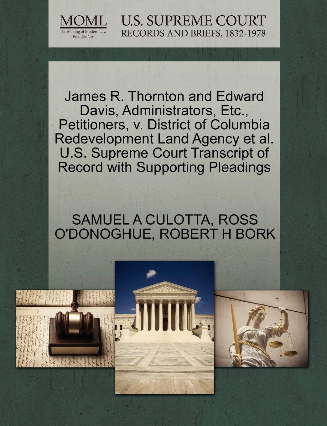 James R. Thornton and Edward Davis, Administrators, Etc., Petitioners, V. District of Columbia Redevelopment Land Agency et al. U.S. Supreme Court Transcript of Record with Supporting Pleadings