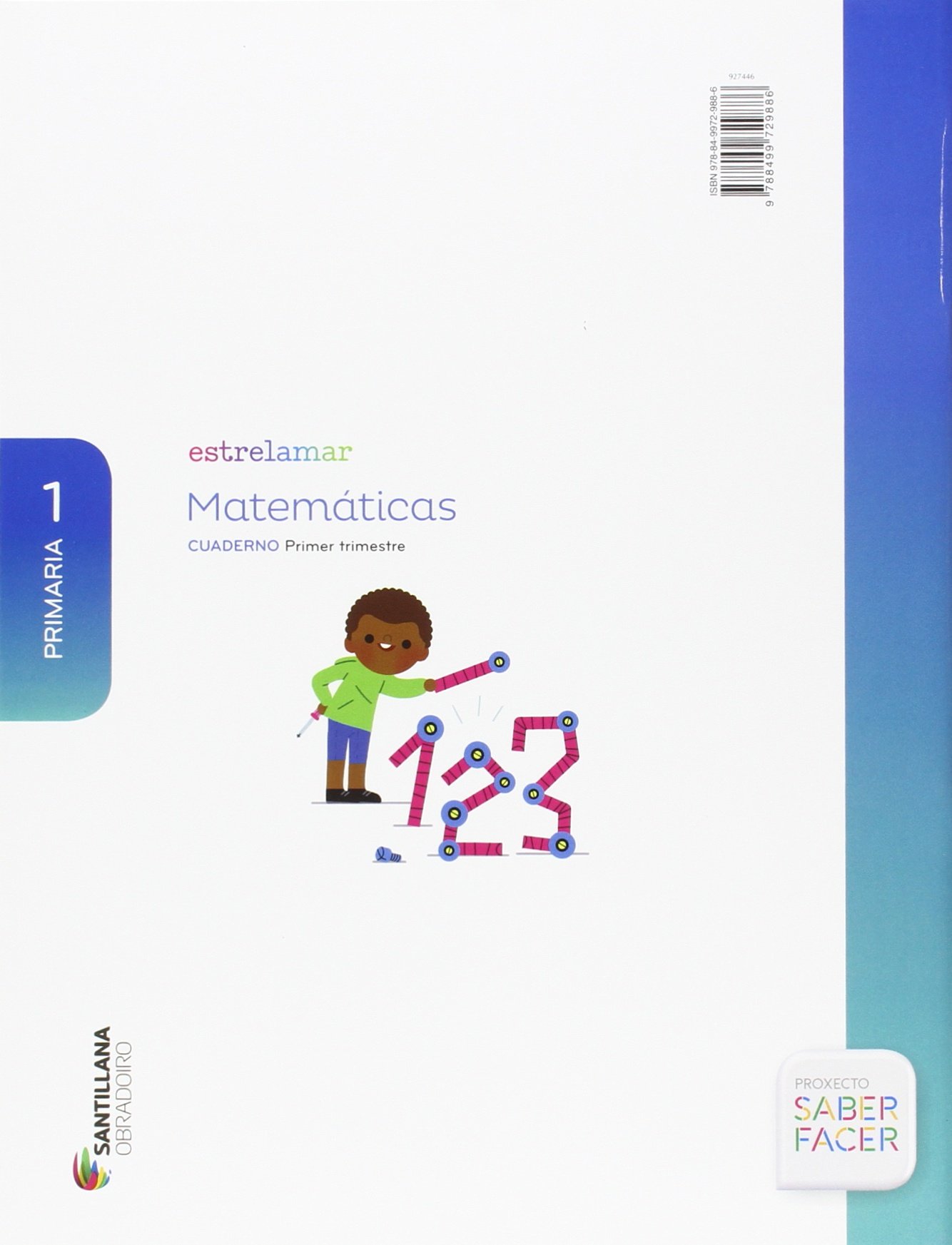 GLOBALIZADO ESTRELAMAR CUADERNO MATEMATICAS 1 PRIMARIA 1 TRIM SABER FACER - 9788499729886