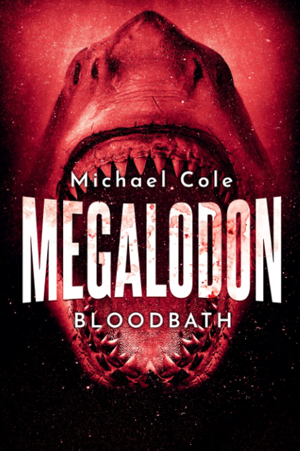 Megalodon: Bloodbath: 1 (Deep Sea Predators)