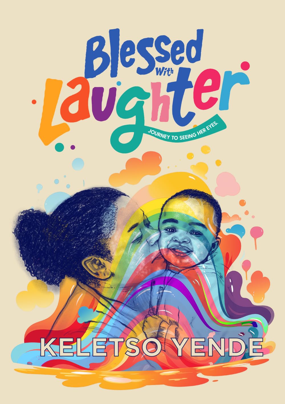 Blessed with Laughter: Journey to Seeing Her Eyes