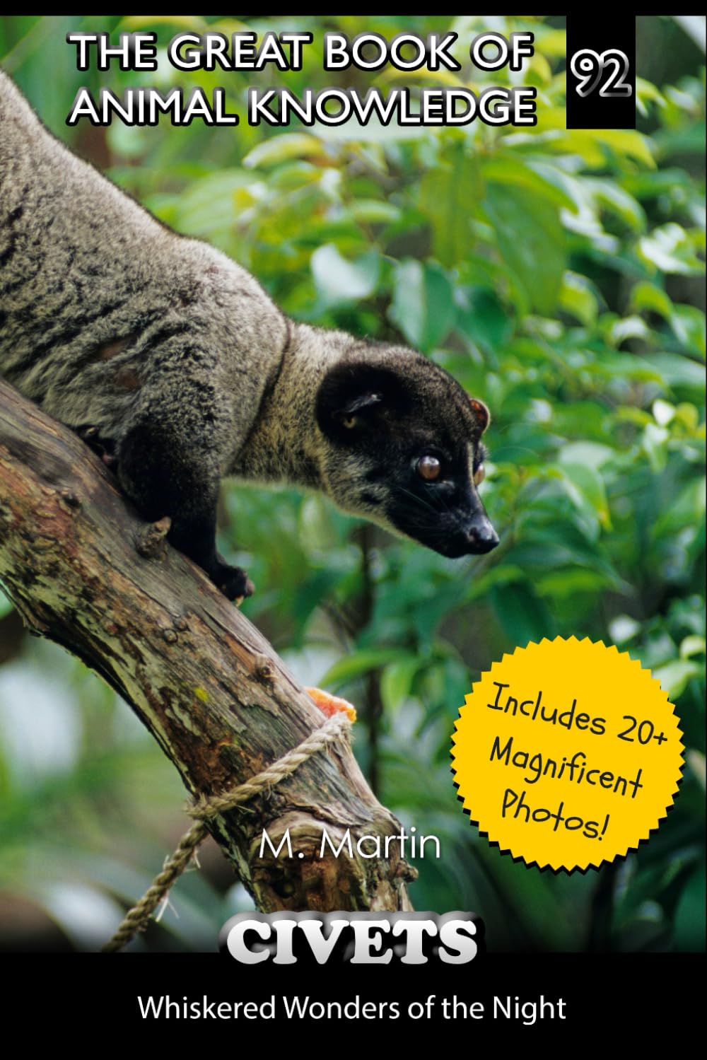 Civets: Whiskered Wonders of the Night (The Great Book of Animal Knowledge (Packed With Facts & Stunning Photos for Kids!))