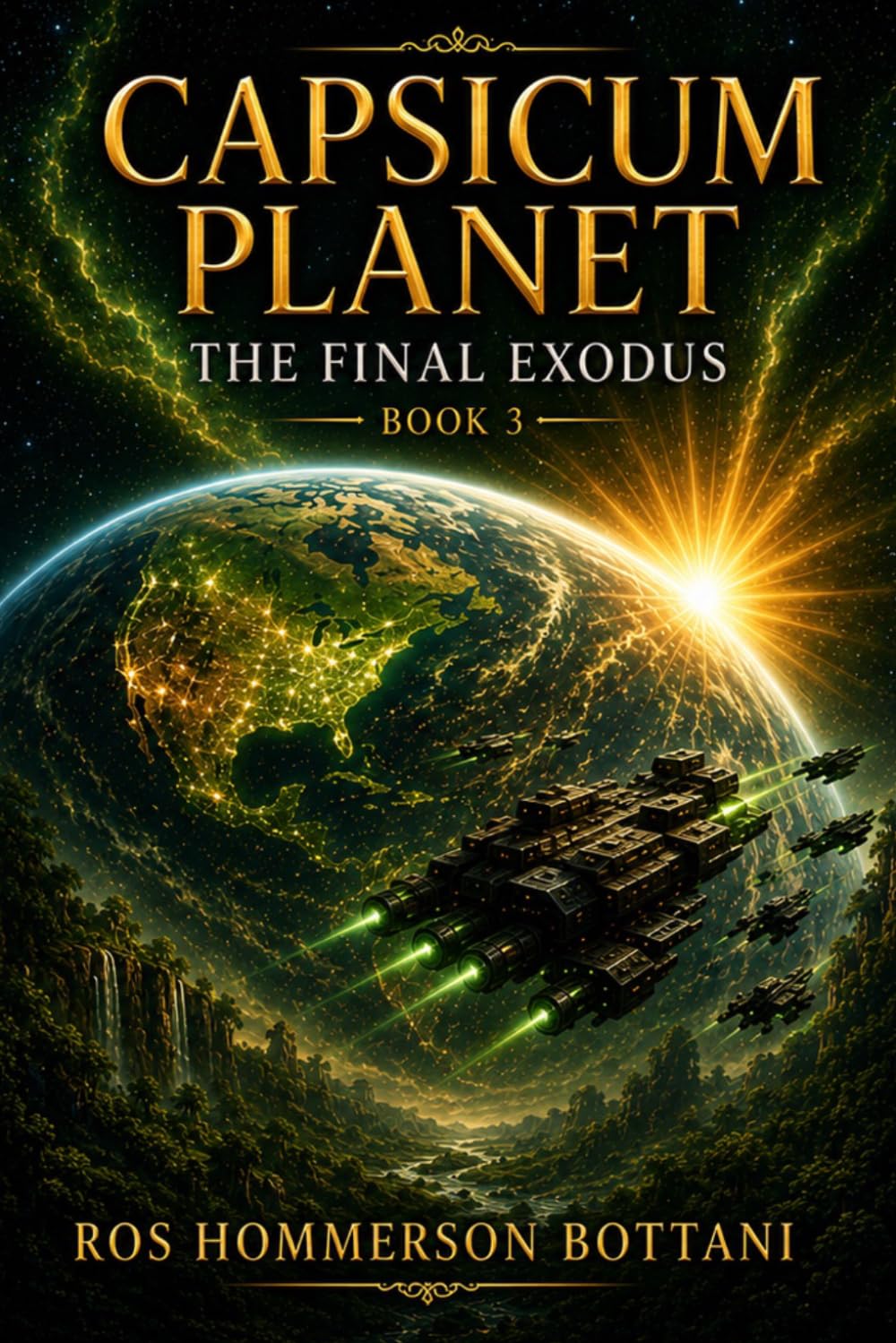 Capsicum Planet Book Three: The Final Exodus (Capsicum Planet Trilogy)