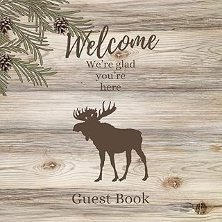 Welcome / Visitor Sign-in book for Airbnb, Beach House, Cottage, Cabin, Vacation Rental, Bed & Breakfast, or Guest Home: Theme: Moose