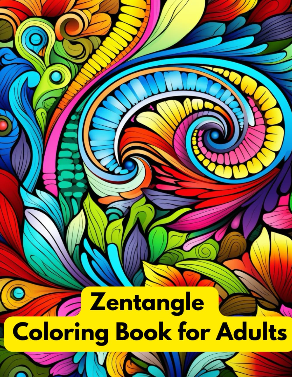 Zentangle Coloring Book for Adults: Intricate Patterns, Abstract Doodles, and Relaxing Designs for Stress Relief: Mindful Zentangle Art Therapy Pages ... Geometric, and Mandala-Inspired Patterns