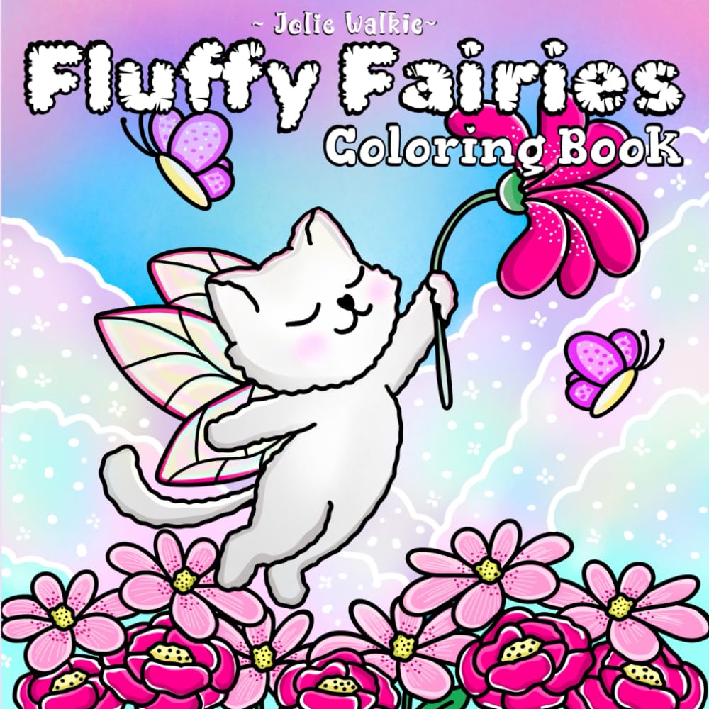 Fluffy Fairies Coloring Book: A Cute and Magical Coloring Adventure with Adorable Animal Fairies, Enchanting Fantasy Creatures, and Whimsical Fairy Scenes for Kids, Teens, and Adults