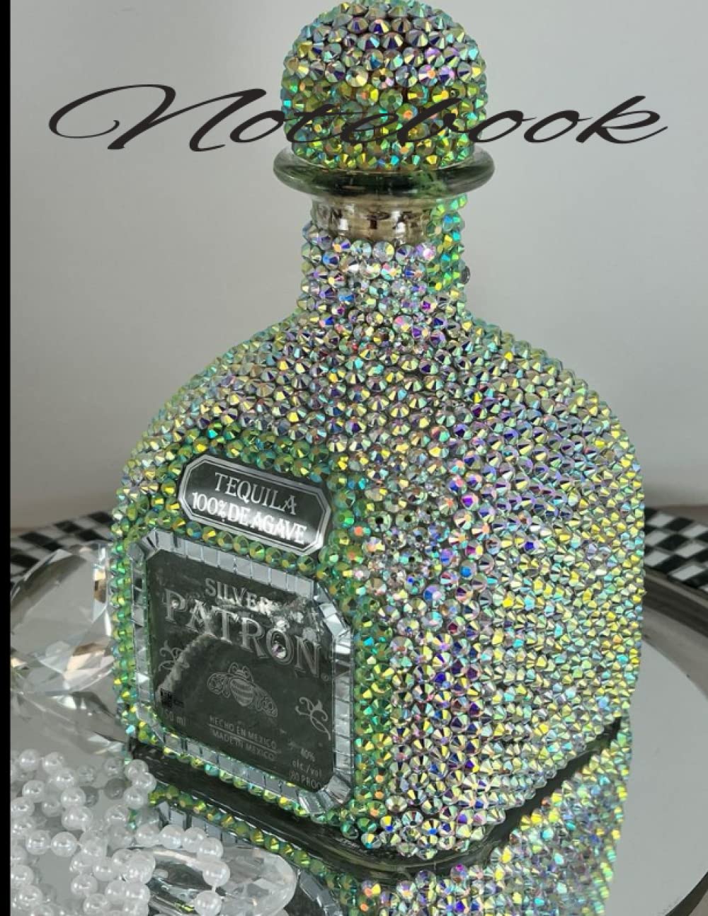 Silver Diamond Bling Bedazzled Patron Alcohol Bottle Decor 8.5 x 11 inches 110 Wide Ruled pages