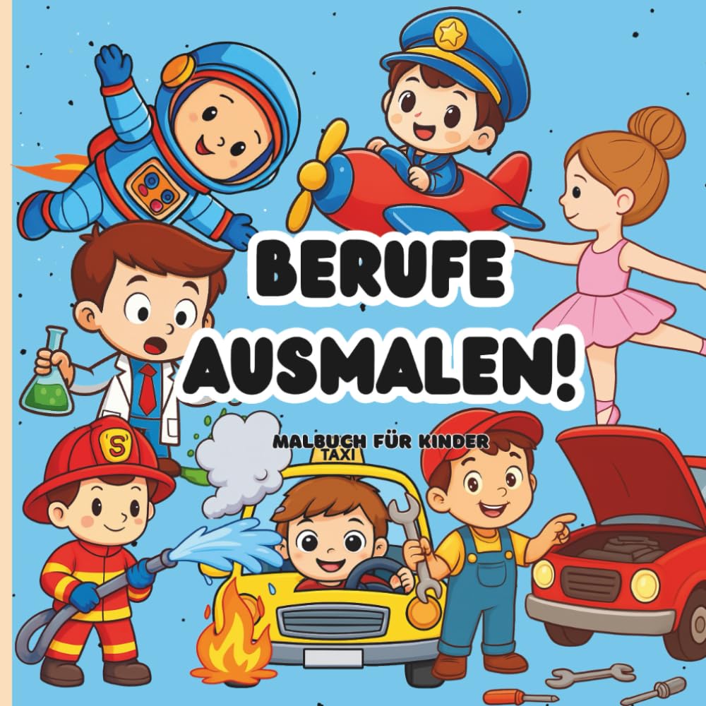 Berufe ausmalen!: Malbuch für Kinder