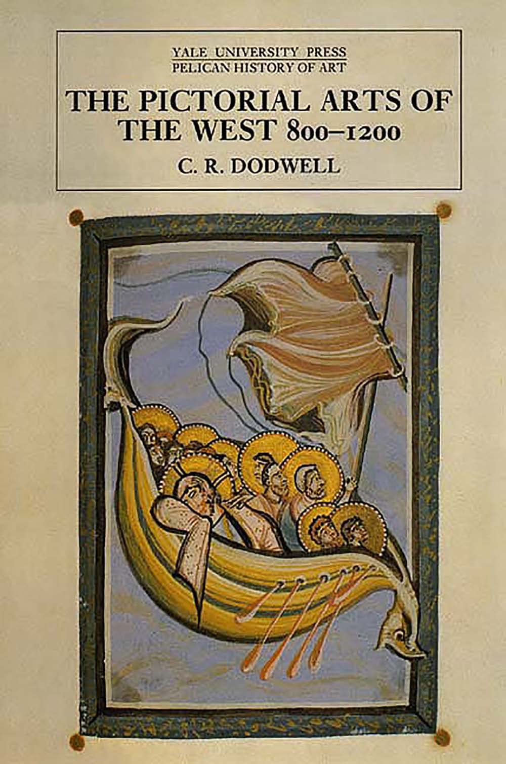 Livre The Pictorial Arts of the West 800-1200 sur l'histoire de l'art médiéval