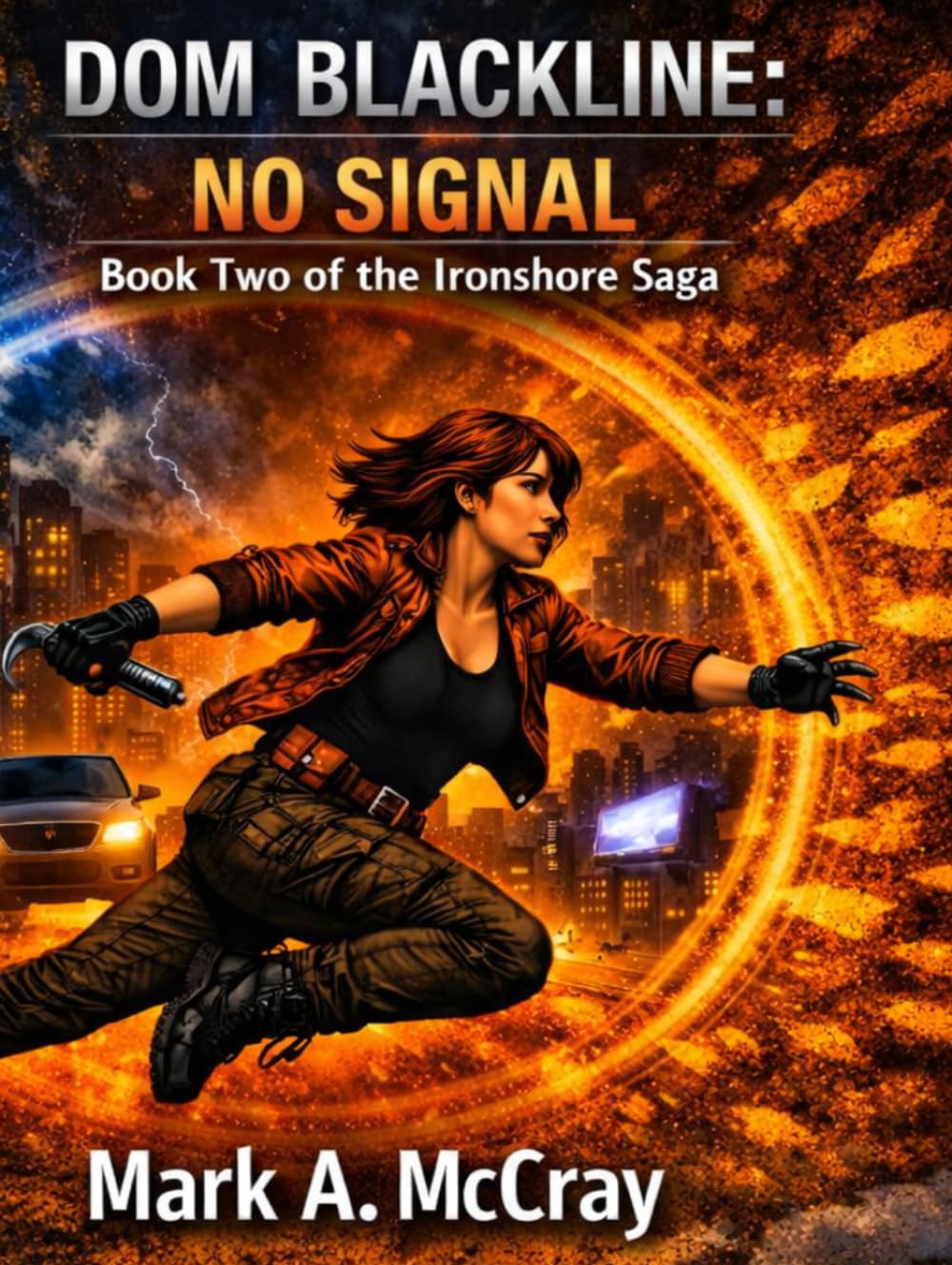 DOM BLACKLINE: NO SIGNAL: Book Two of the Ironshore Saga (Dom Blackline / Ironshores Saga)