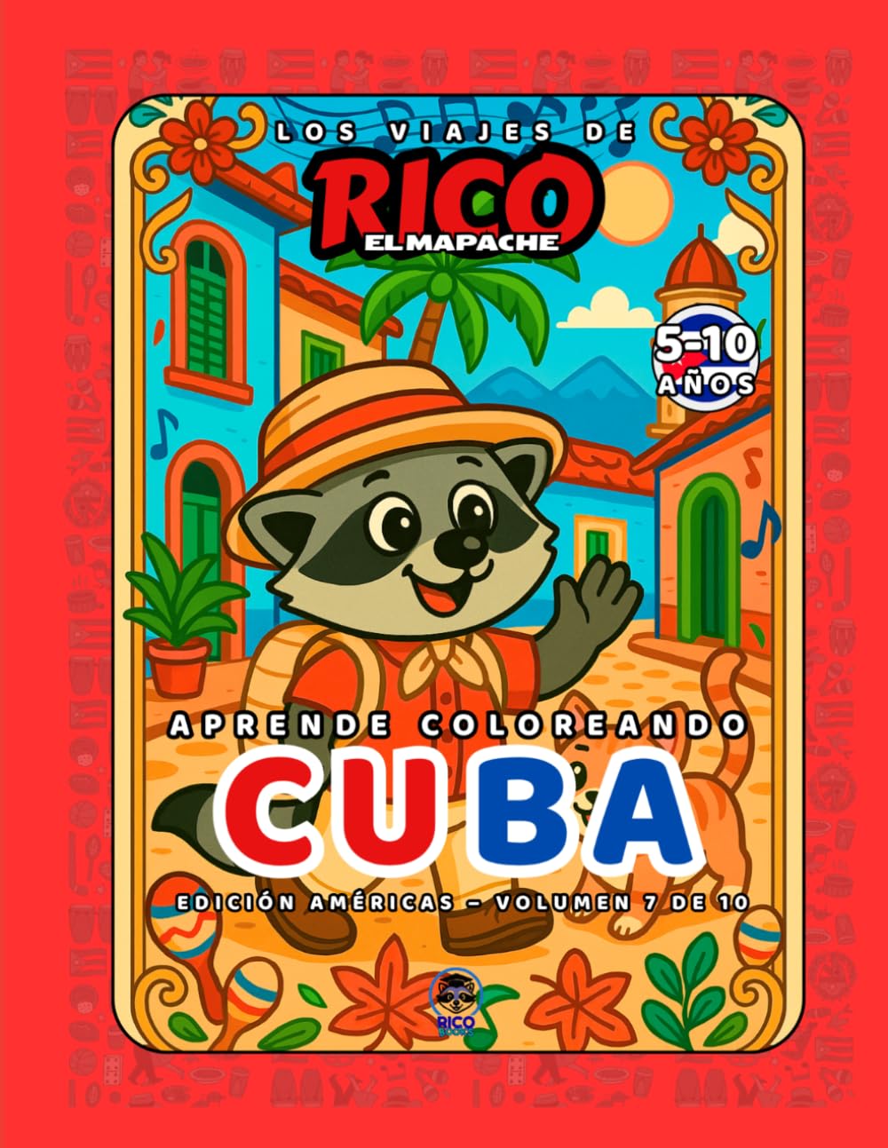 Cuba – Libro de colorear educativo para niños (5–10 años) | Los Viajes de Rico el Mapache – Américas Vol. 7