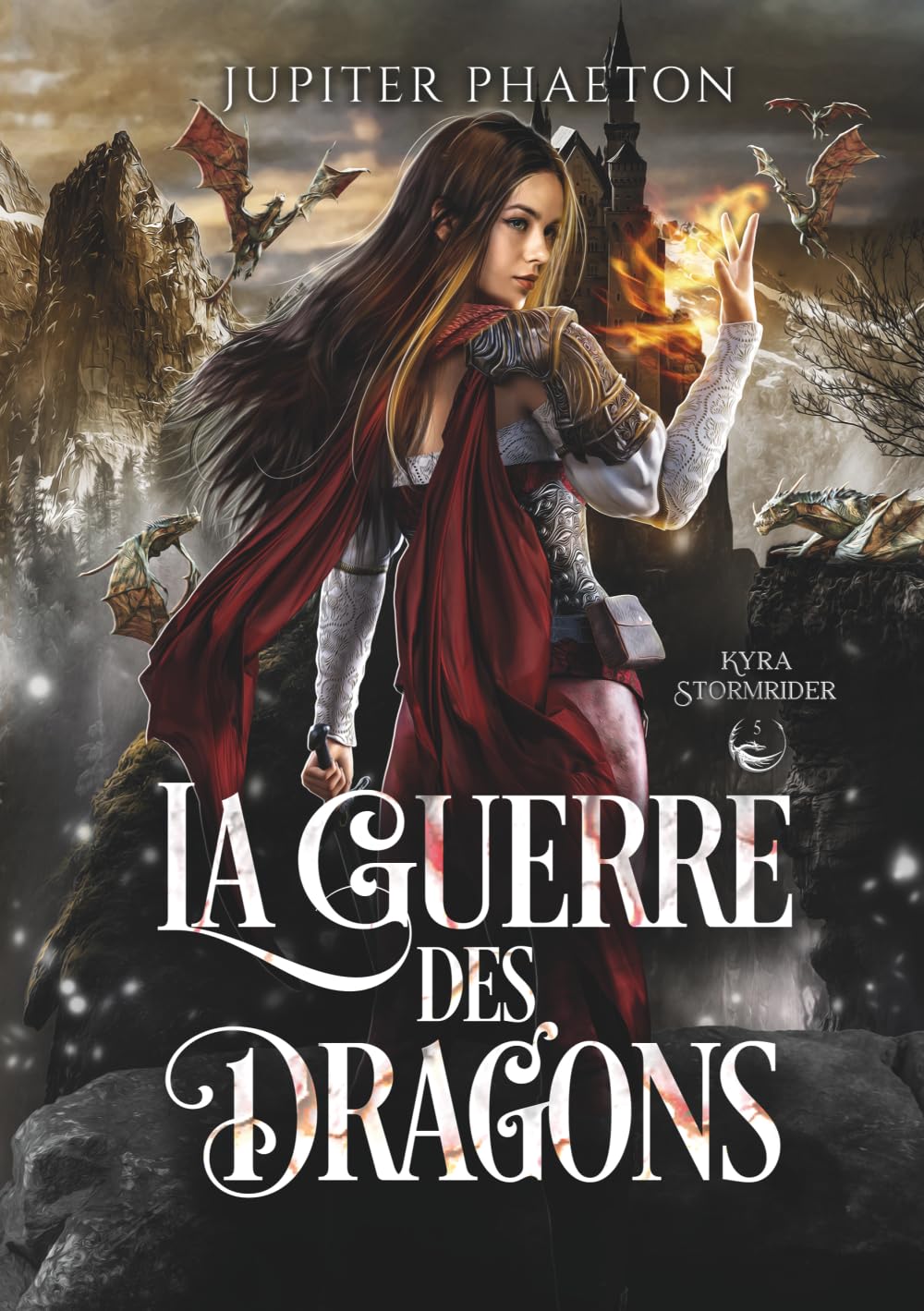 La guerre des dragons (Kyra Stormrider)