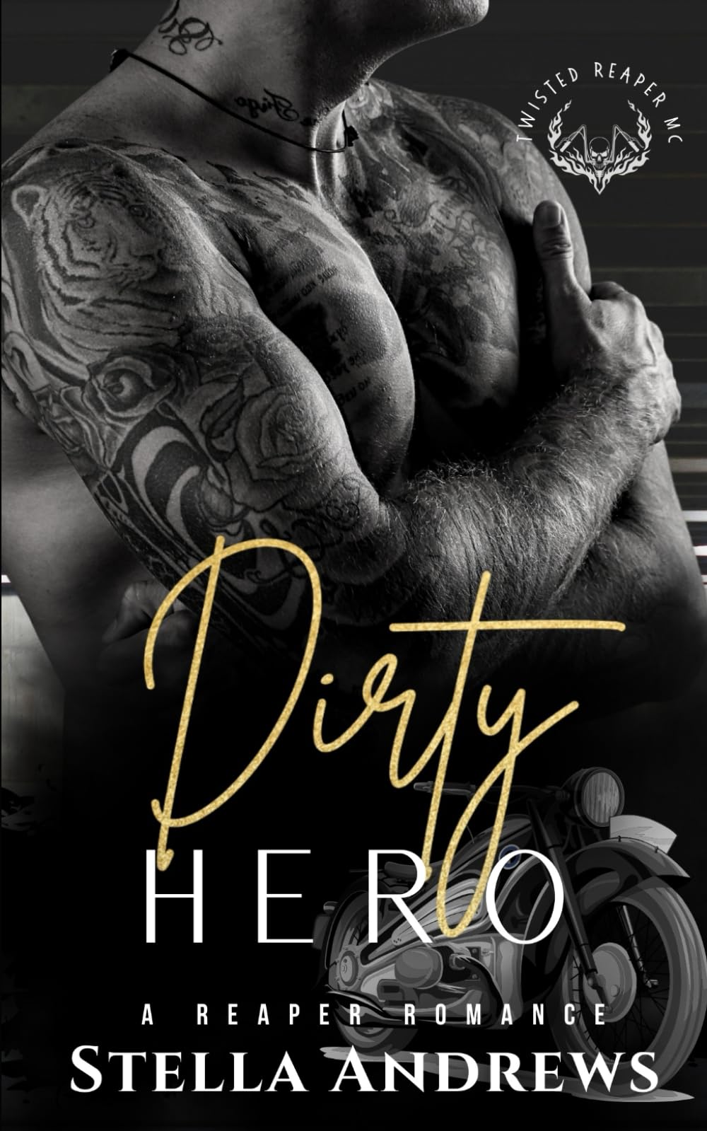 Dirty Hero: Twisted Reapers MC: 6 (A Reaper Romance)