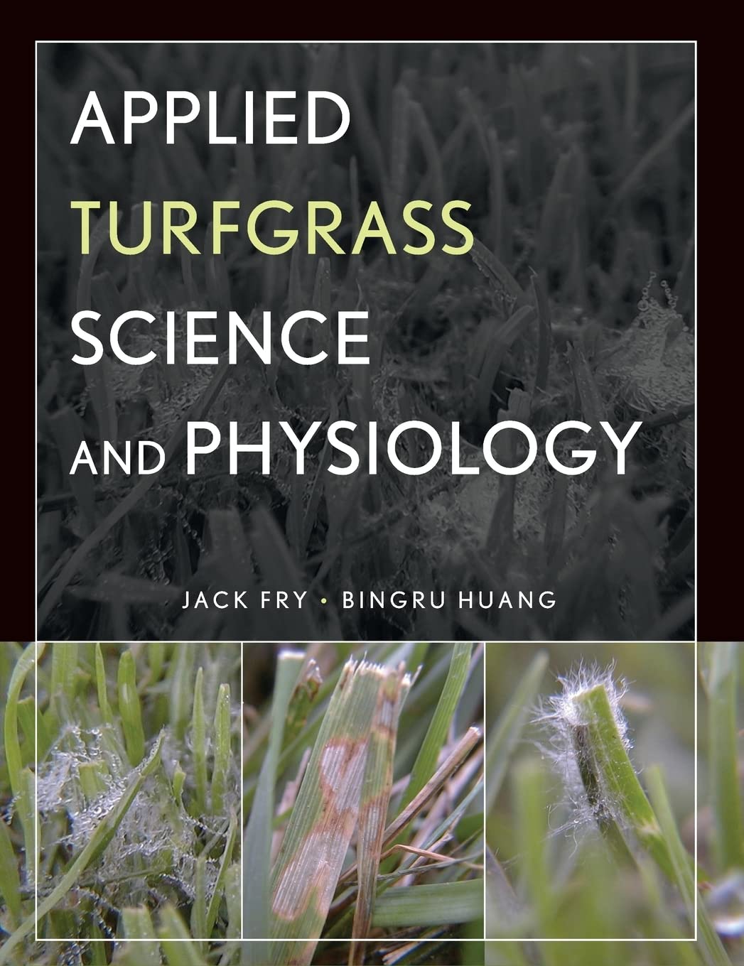 Applied Turfgrass Science and Physiology