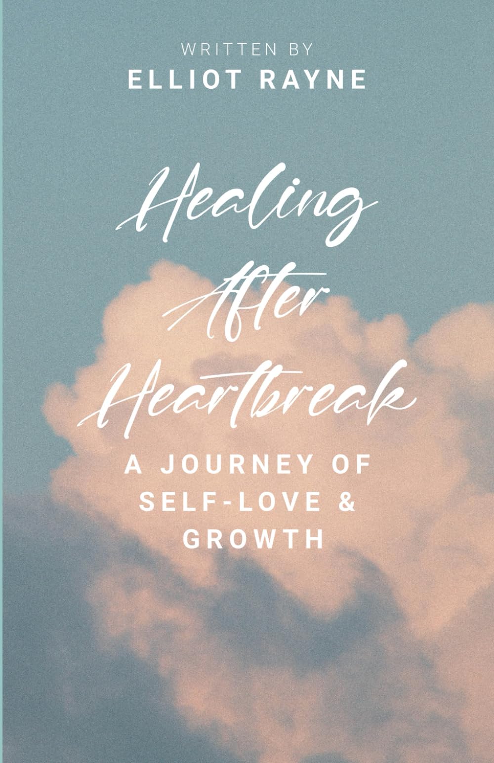 Healing After Heartbreak: A Journey of Self-Love & Growth