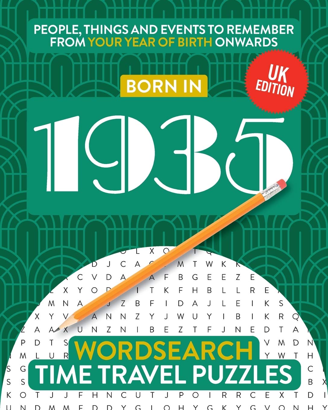 Born in 1935: Your Life in Wordsearch Puzzles (Time Travel Wordsearch Puzzles)