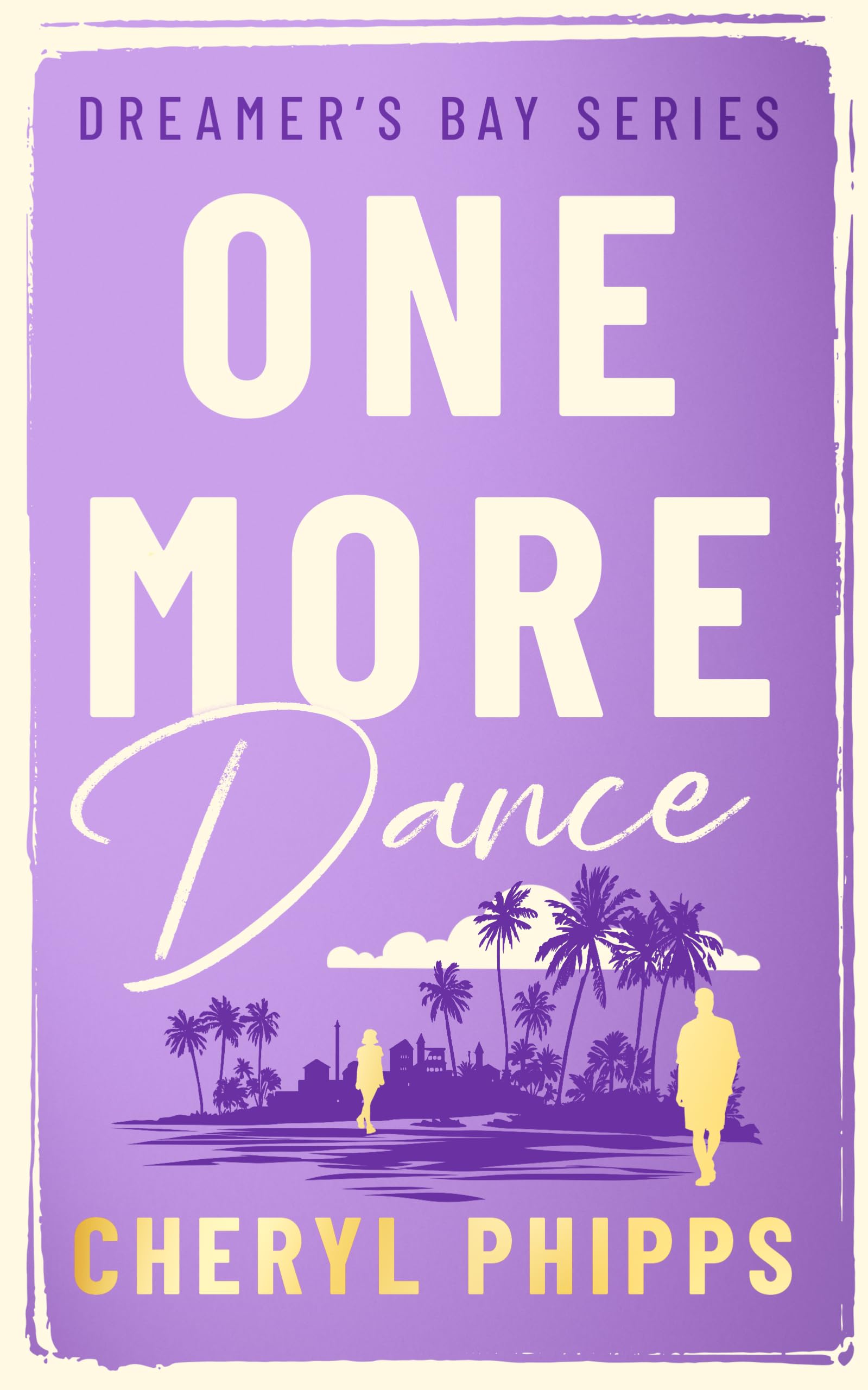 One More Dance: 3 (Dreamers Bay)