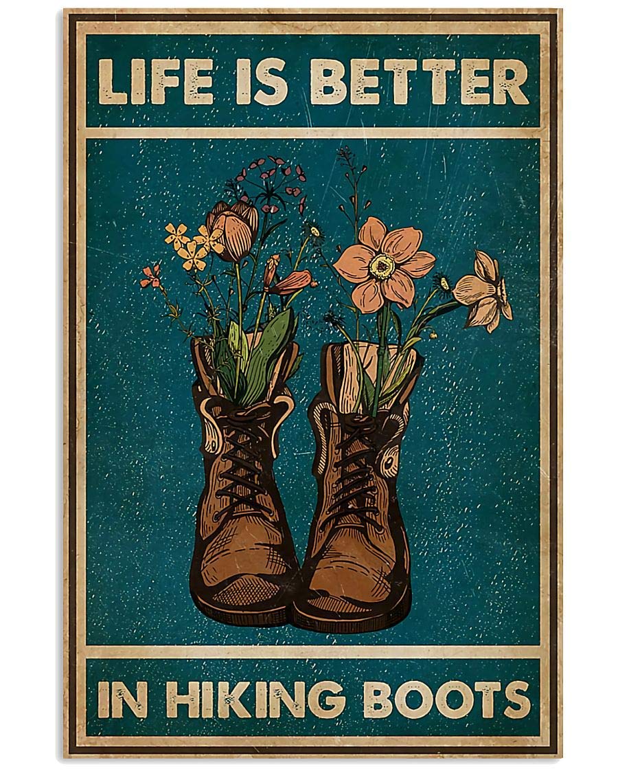 Tnnd Life Is Better In Hiking Boots Vintage Wall Decor Metal Sign Poster 8X12 Inches