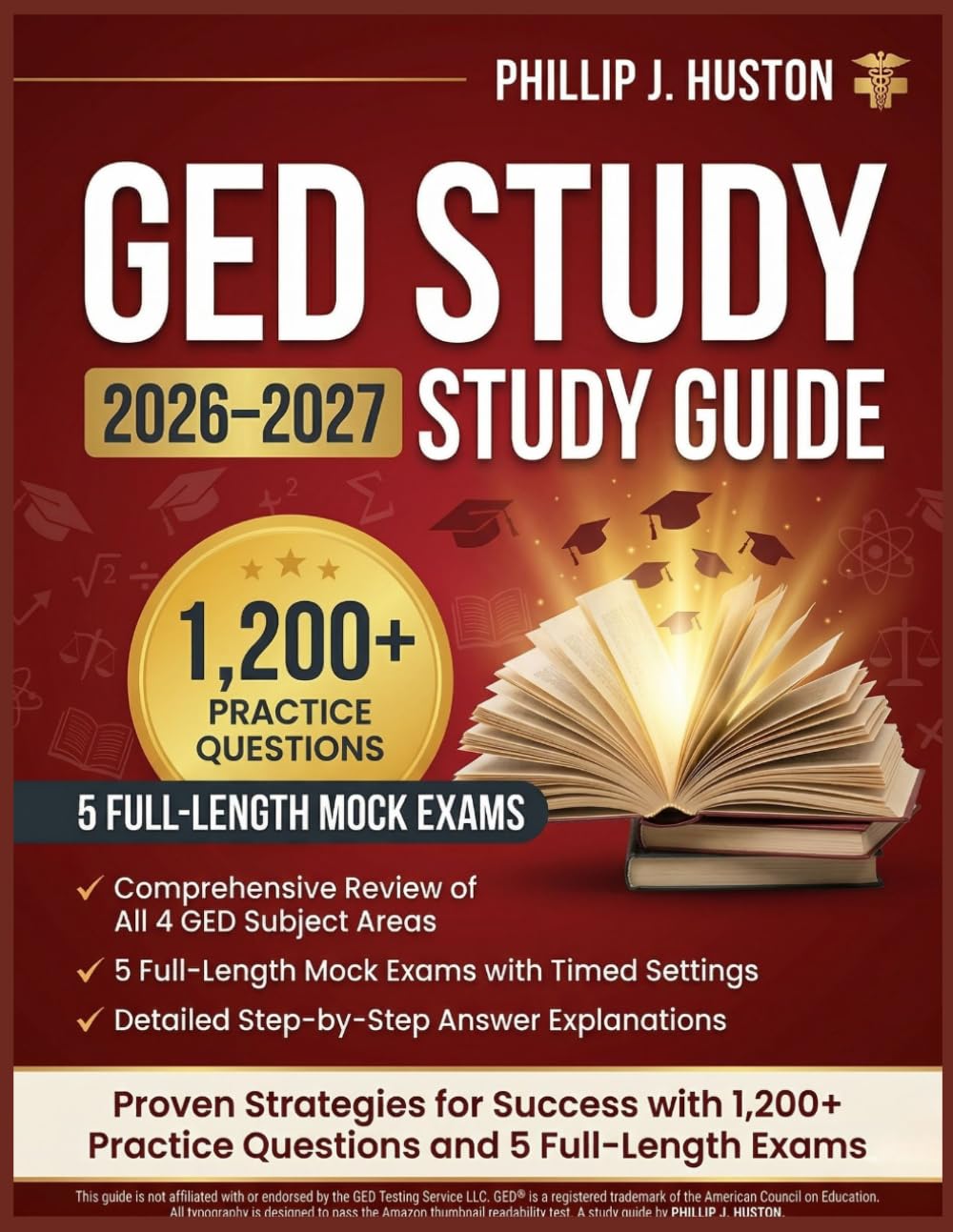 GED STUDY GUIDE 2026-2027: Full-Length Practice Tests and Review for Math, Language Arts, Science, and Social Studies
