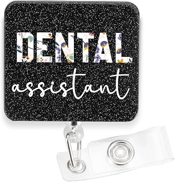 Dental Assistant Badge, Motivational Floral ID Holder, Office Decor for Dental Professionals, Dentist Office Decor Acrylic Badge Holder,3.5 x 1.6 inches,HW57