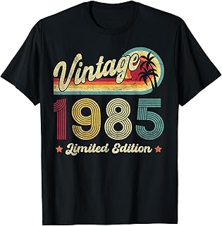 Vintage 1985 40th Birthday Gifts Men Women Him Her Vintage 1985 40 Year Old Gifts Limited Edition 40th Birthday T-Shirt