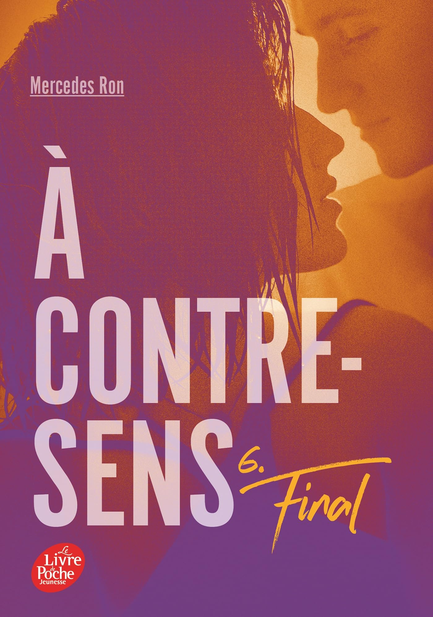 A contre-sens - Tome 6: Final