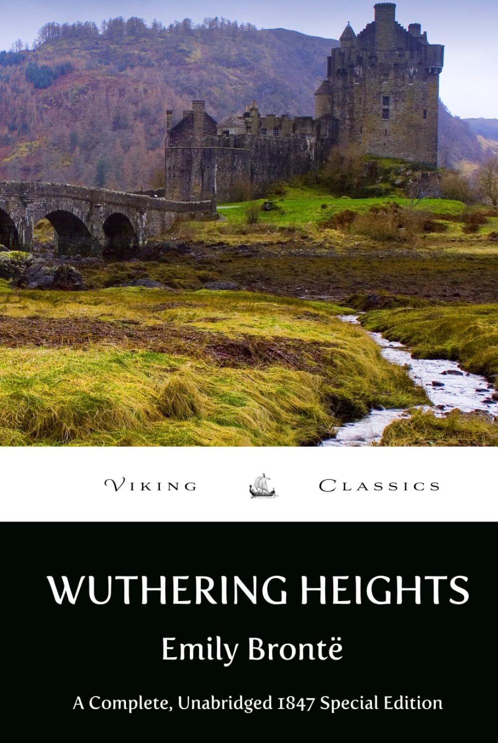 Wuthering Heights: Complete, Unabridged 1847 Special Edition with a Historical Annotation and Author Biography