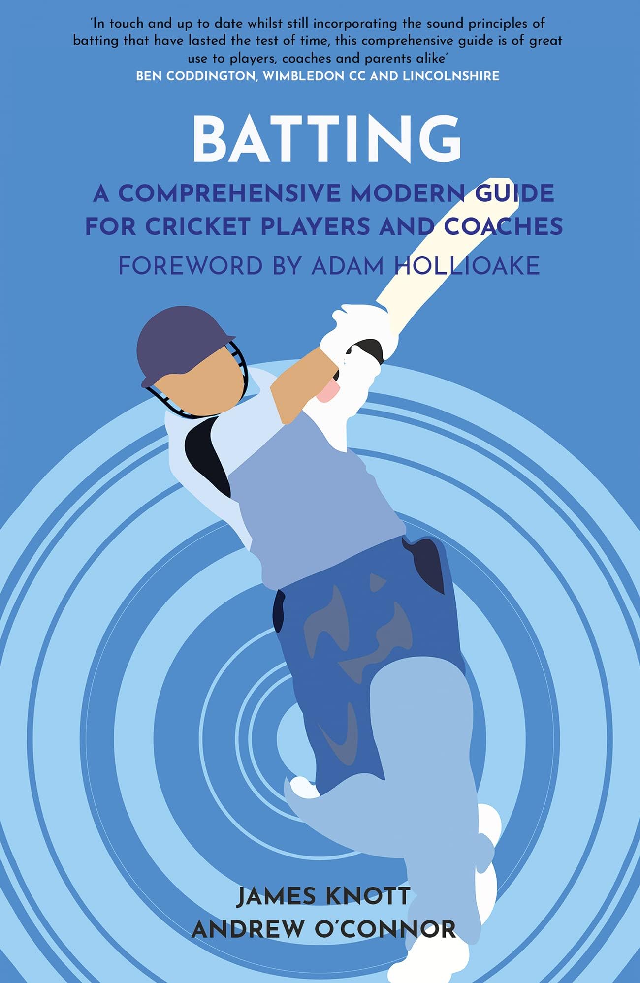 Batting: A Comprehensive Modern Guide for Cricket Players and Coaches (Polaris Publishing Cricket Guides)