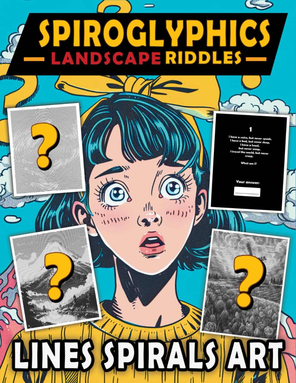 Spiroglyphics Lines Spirals Art Landscape Riddles: Art Meets Puzzle - Cracking Riddles & Coloring with One Color for Relaxation and Stress Relief - ..