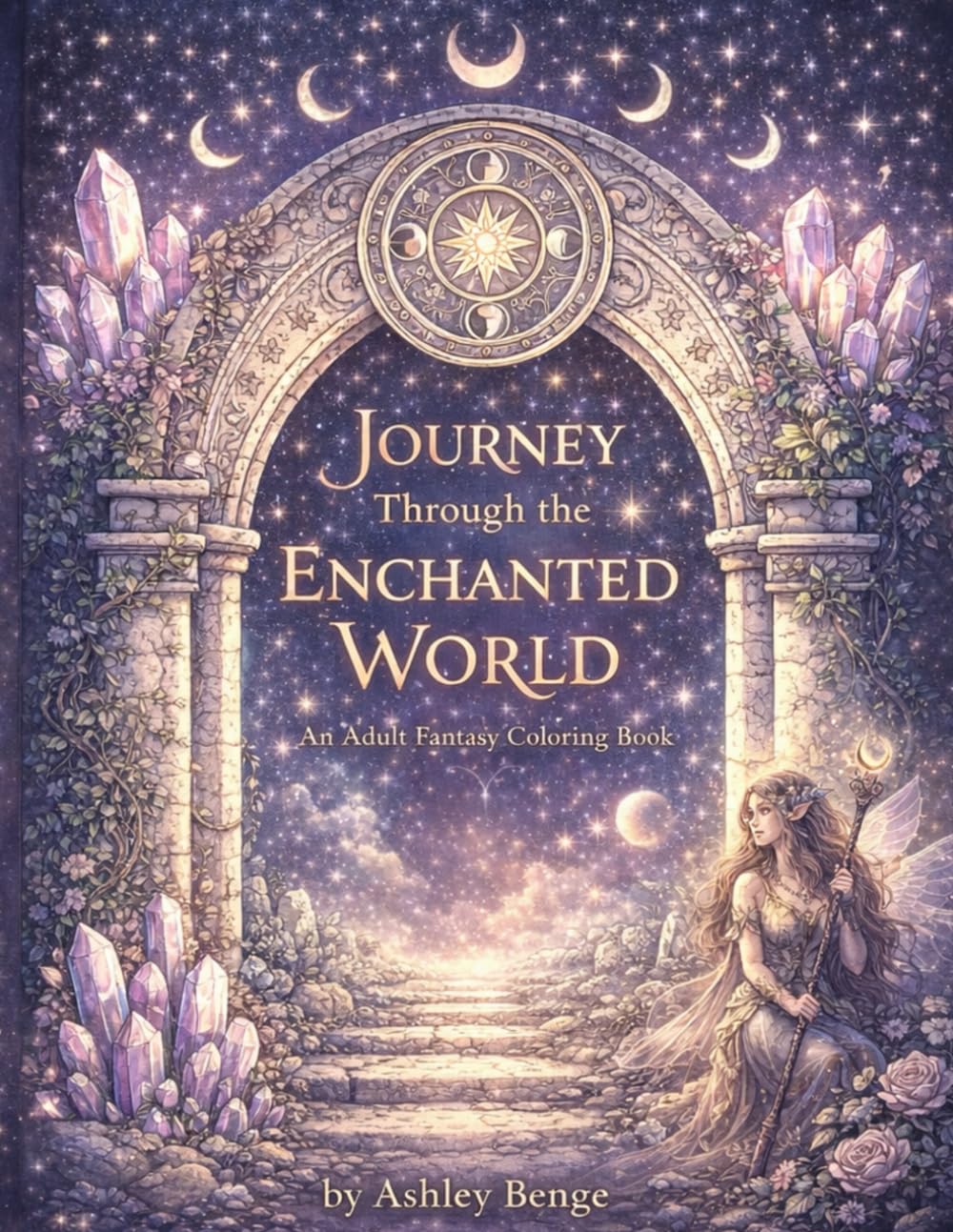 Journey Through the Enchanted World: An Adult Fantasy Coloring Book