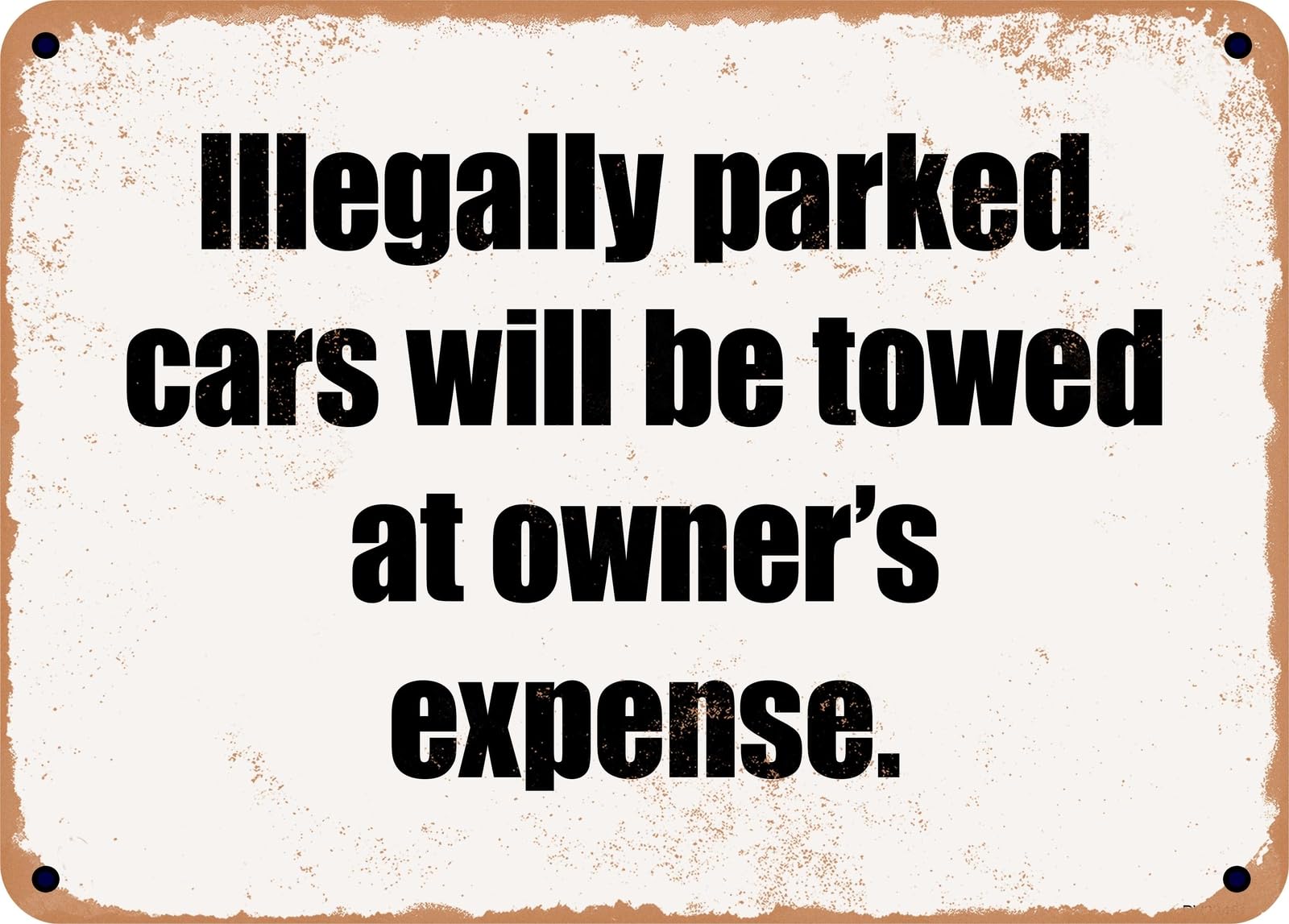 METAL SIGN - Illegally parked cars will be towed at owner's expense home decor