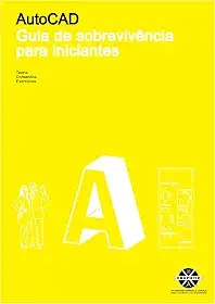 AUTOCAD - Curso de Desenho Técnico com Autocad 2D (Todas as versões): ARQUITETURA ENGENHARIA DESIGN E CONSTRUÇÃO CIVIL