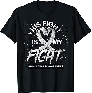 His Fight is My Fight White Ribbon Lung Cancer Awareness T-Shirt