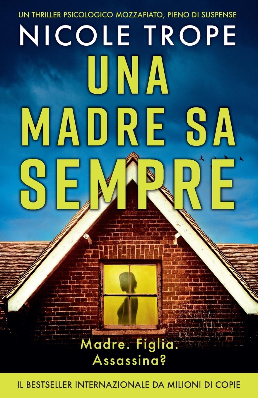 Una madre sa sempre: Un thriller psicologico mozzafiato, pieno di suspense: 2 (Grace Morton)