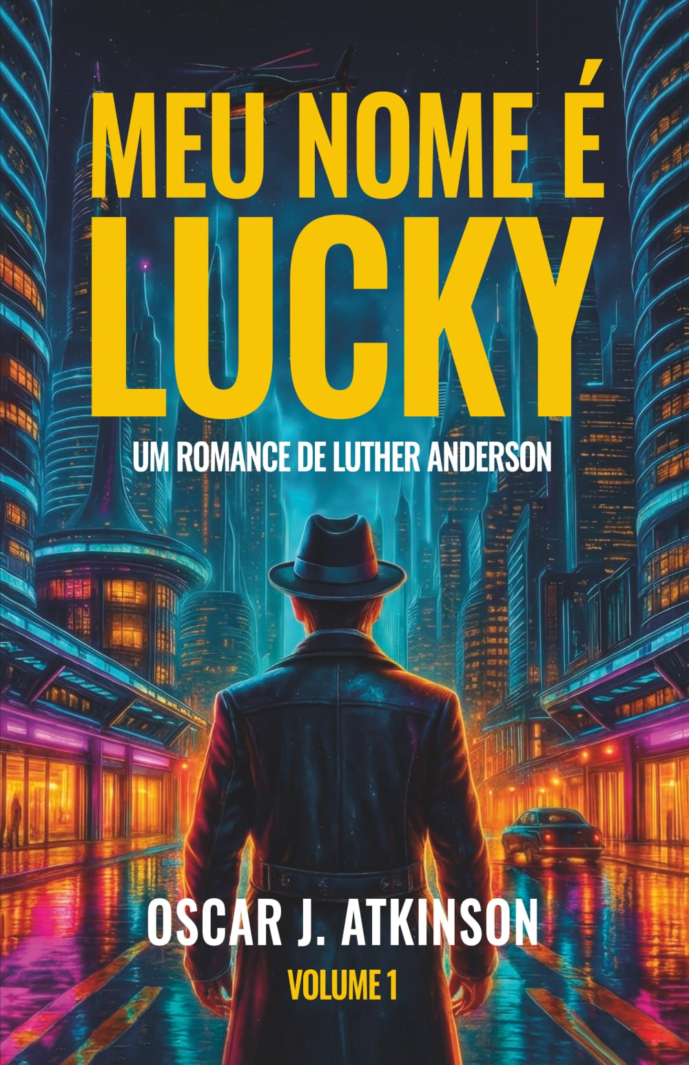 Meu nome é Lucky: Um Romance de Luther Anderson