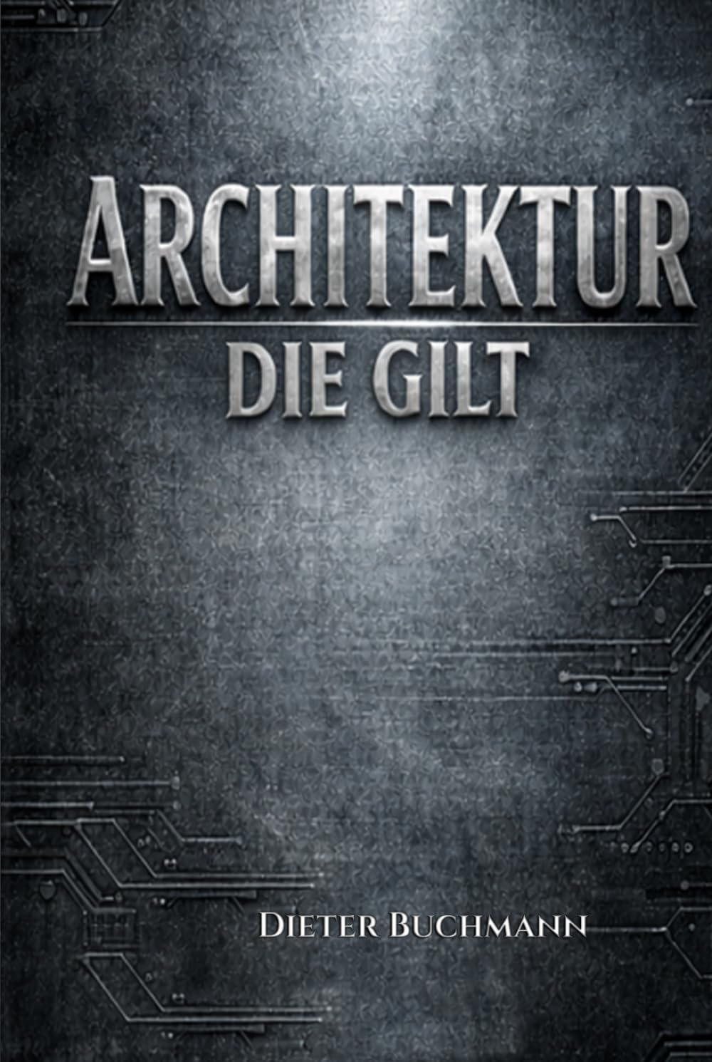 ARCHITEKTUR DIE GILT: Warum Entscheidungen Verantwortung brauchen und nicht Zustimmung