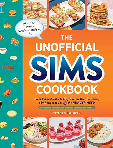 The Unofficial Sims Cookbook: From Baked Alaska to Silly Gummy