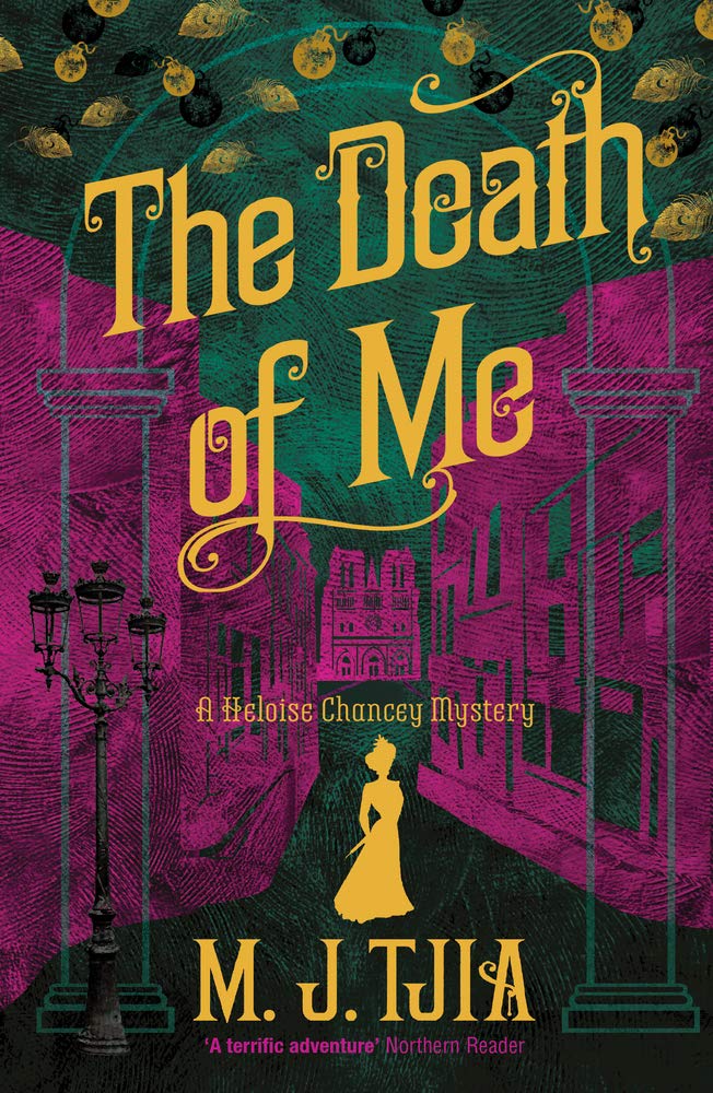 The Death of Me: A Heloise Chancey Mystery by M.J. Tjia PAPERBACK 9781789550481