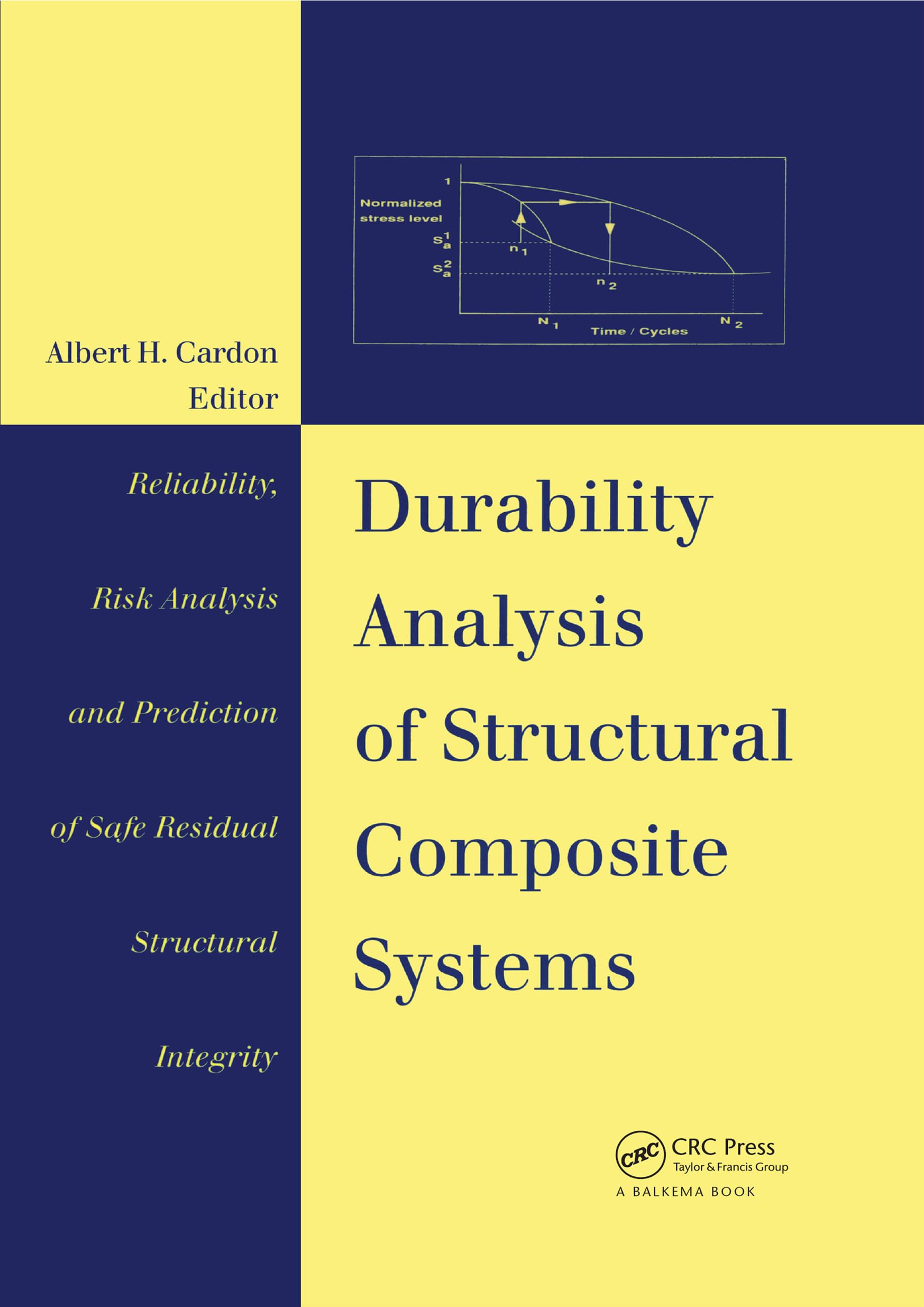 Durability analysis of structural composite systems livre de mécanique et fiabilité des matériaux