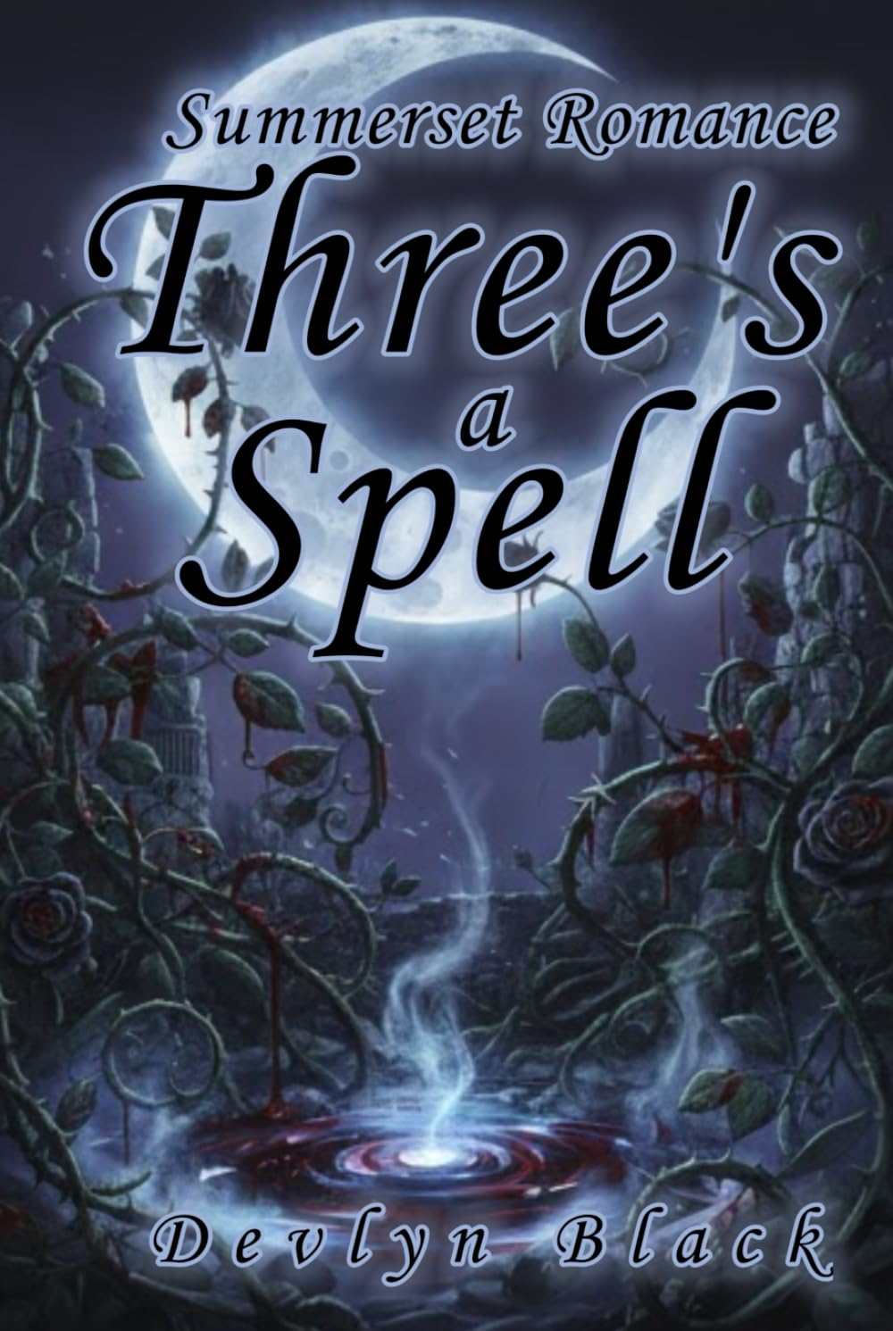 Three's A Spell: Second Edition