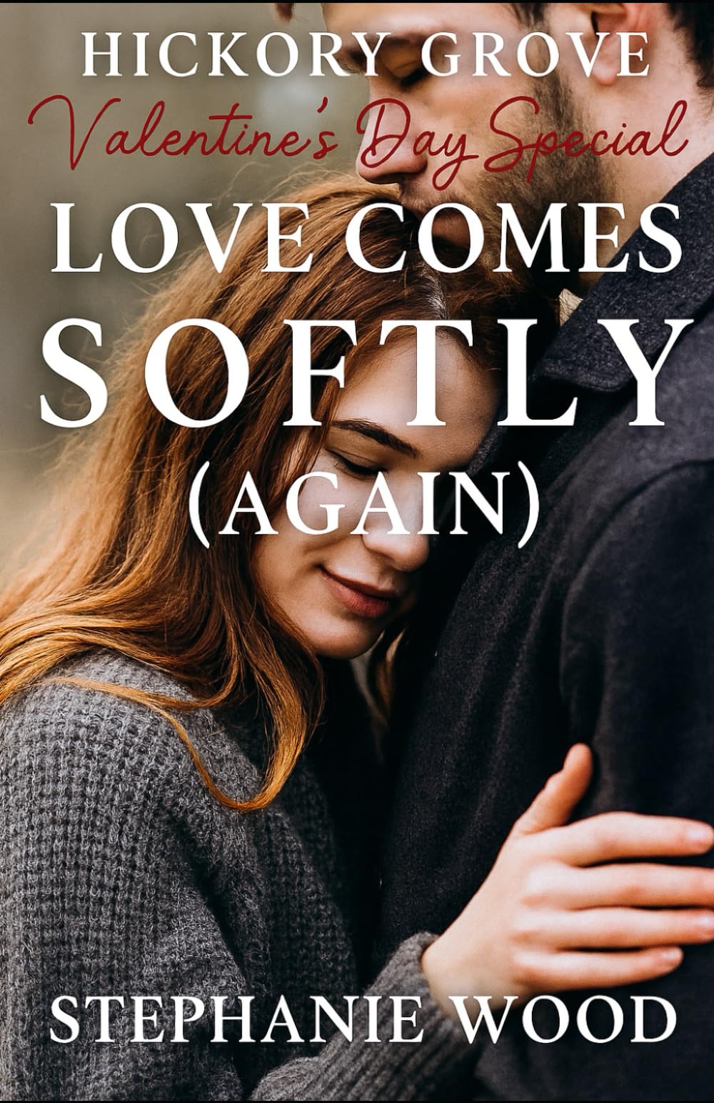 Hickory Grove Valentine's Day Special: Love Comes Softly (Again) (Hickory Grove Stories)